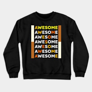 Awesome Crewneck Sweatshirt